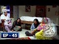 Watch Dard Ka Rishta Episode 45 - 27th June 2018 - ARY Digital Drama Online In Hd