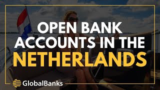Open a Bank Account in the Netherlands