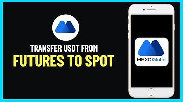 How to Transfer USDT From Futures to Spot in Mexc Global