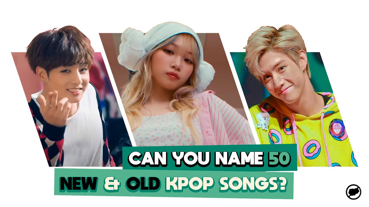 CAN YOU NAME THESE 50 NEW OLD KPOP SONGS YouTube can-you-name-these-50-new-old-kpop-songs-youtube