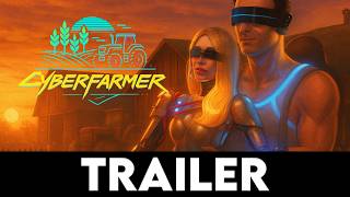 CYBER FARMER - Official Launch Trailer