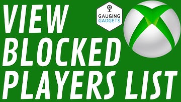How To View Your Blocked Players List on Xbox One - Unblock People on Xbox