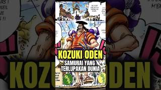 Oden Kozuki Samurai Yang Terlupakan Dunia