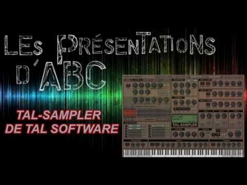 PRESENTATION DU TAL SAMPLER DE CHEZ TAL SOFTWARE