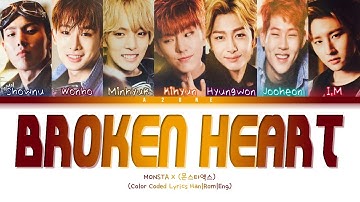 Broken Heart - MONSTA X (몬스타엑스) [Color Coded Lyrics Han|Rom|Eng]