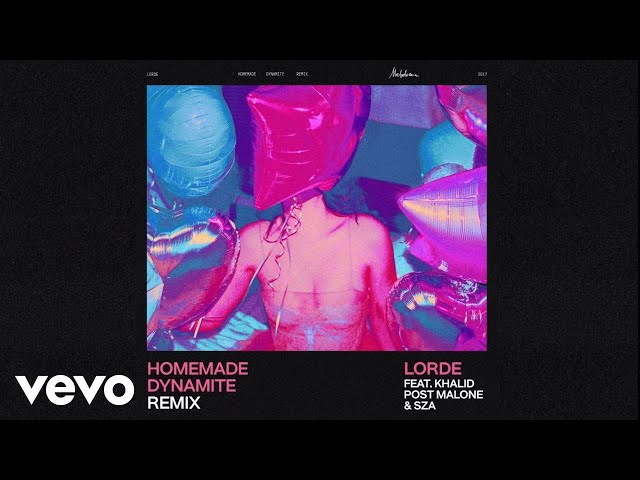 Lorde  - Homemade Dynamite