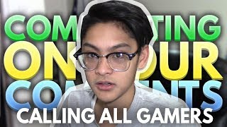 GAMERS MUST WATCH THIS | Commenting On Comments #11
