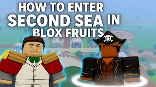 "How to Access Second Sea in Blox Fruits Quickly!"