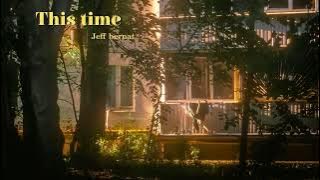 This time — Jeff bernat [ thaisub ] แปลไทย