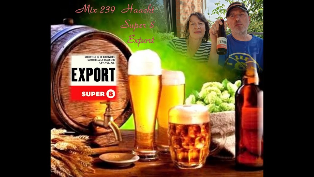 Mix 239 Haacht Super 8 Export