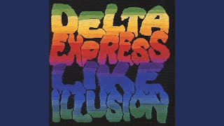 DELTA EXPRESS Pt.1