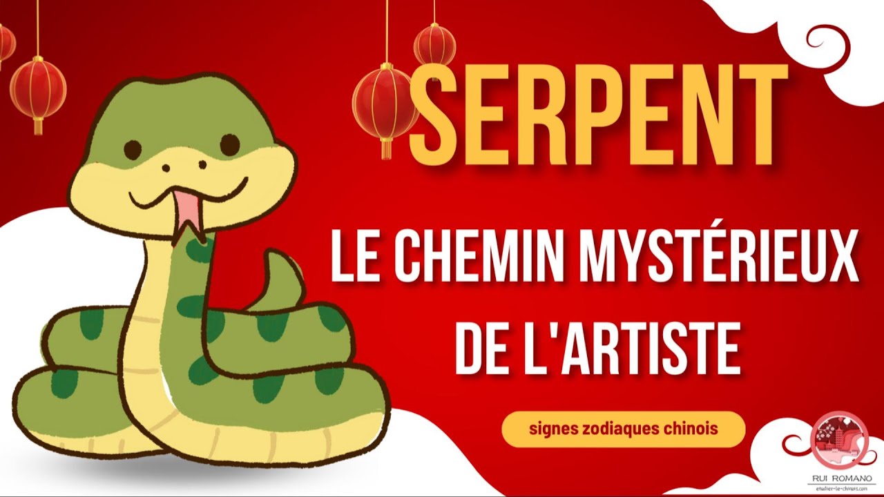 Zodiaque chinois - Découverte du destin des Serpents : Le chemin mystérieux de l'artiste