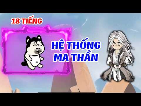 Cố Trường Ca: Ta Có Hệ Thống Ma Thần │   Tập 1 - 330  │ Ngọt Ngào Review