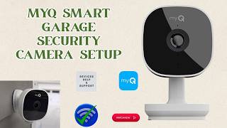 myQ Smart Garage Camera Setup Step-by-Step | Easy WiFi Installation Guide