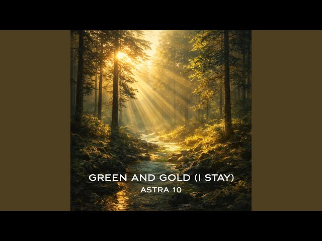Green And Gold (I Stay)