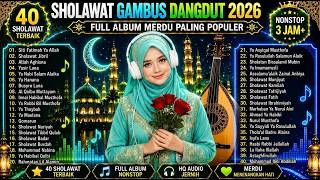 🎵 SHOLAWAT GAMBUS TERBARU 2026 | Lagu Islami Favorit Full Album Nonstop