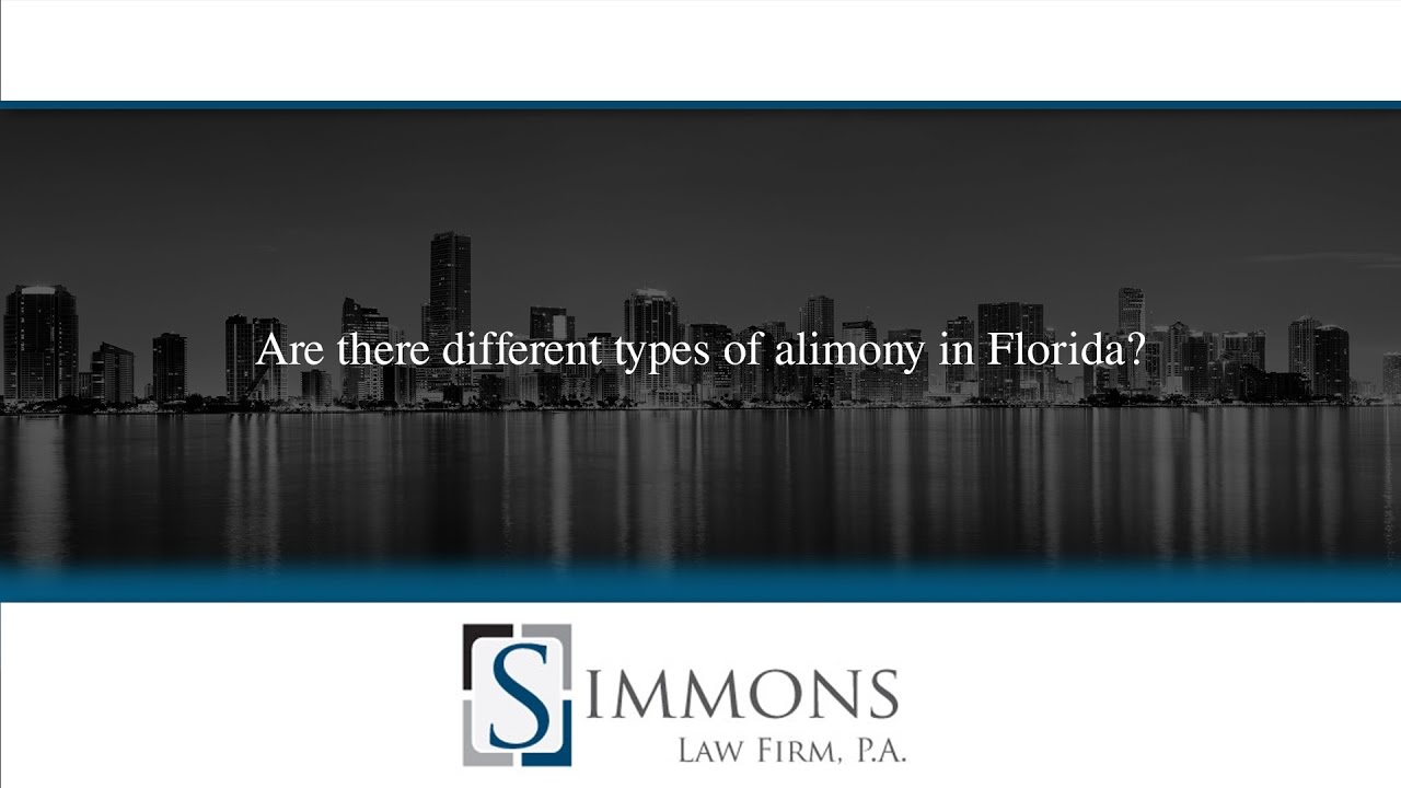 Are There Different Types Of Alimony In Florida YouTube Are There Different Types Of Alimony In Florida YouTube