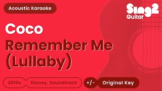 Coco - Remember Me Lullaby - Acoustic Karaoke
