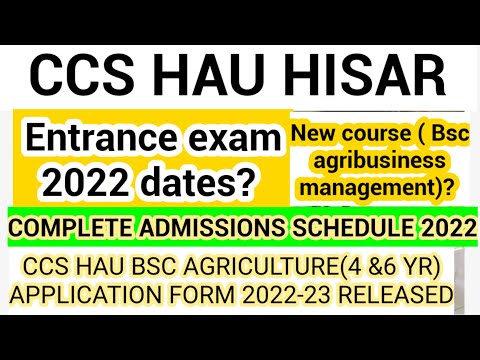 CCS HAU HISAR BSC AGRICULTURE ADMISSIONS 2022-23 COMPLETE SCHEDULE | ENTRANCE EXAM DATES 2022