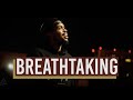 Breathtaking - Brandon Leake