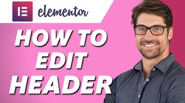 How to Edit Header in Elementor! (Wordpress)