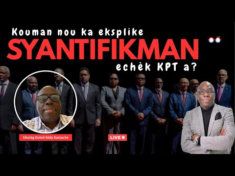Kouman Nou Ka Eksplike Syantifikman Echèk KPT A 