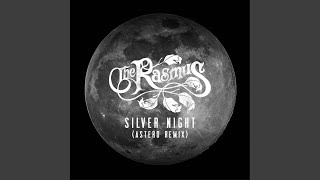 Silver Night (Astero Remix) - The Rasmus