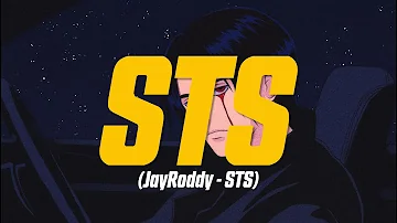 JayRoddy - STS (Lyric Video)