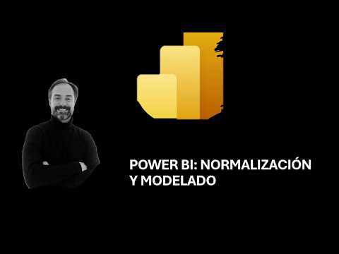 NORMALIZACIÓN Y MODELADO DE DATOS EN POWER BI - YouTube