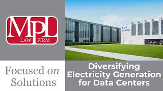 Diversifying Electricity Generation for Data Centers - Andy Miller, MPL Law Firm