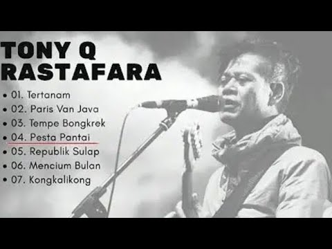 LAGU TONY Q RASTAFARA TERTANAM - PARIS VAN JAVA - KONGKALIKONG