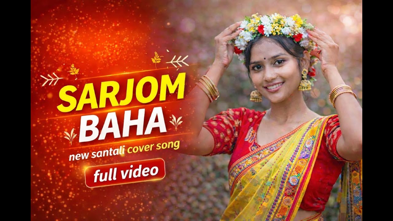 SARJOM BAHA | New Santali Cover Song | Full Video | Stephan tudu