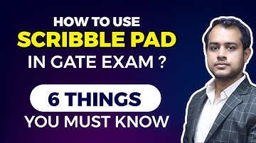 6 Points to Remember | How to Use Scribble Pad? | GATE Exam