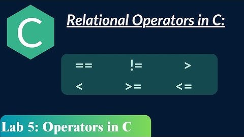 Relational Operators in C | Programming in C