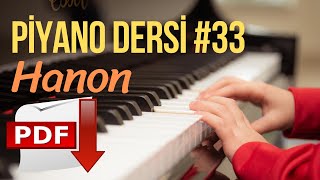 Piyano Dersi #33 - Hanon Nedir? Hanon Gerekli mi? (Orta Seviye Piyano Kursu) "Piyano Nasıl Çalınır"