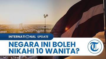 Penduduk di Negara ini Mayoritas Perempuan, Pria dan Wisatawan Dibolehkan Nikahi 10 Wanita?