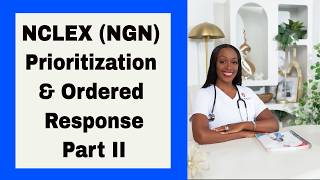 Information Prioritization Part II- NCLEX RN (NGN) Ordered Response News