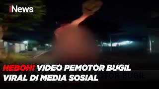 Video Pemotor Bugil Viral di Media Sosial - iNews Malam 01/06
