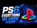 PS6 - EVERYTHING We Know So Far