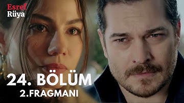 Eşref Rüya 24. Bölüm 2. Fragmanı