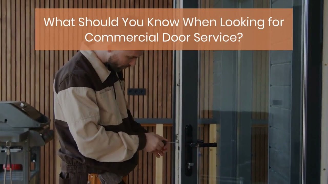 what should you know when looking for commercial door service