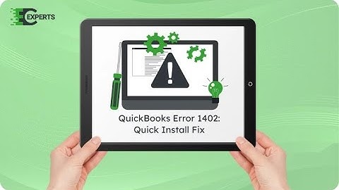 How to Fix QuickBooks Error 1402 - Could not Open Key