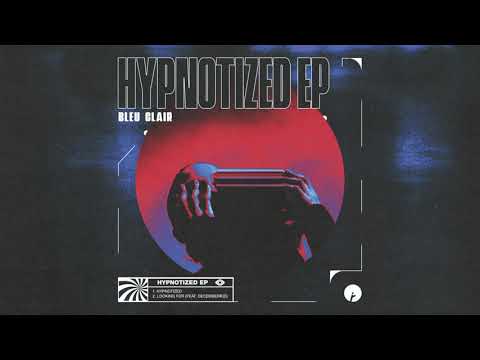 Bleu Clair - Hypnotized | Insomniac Records