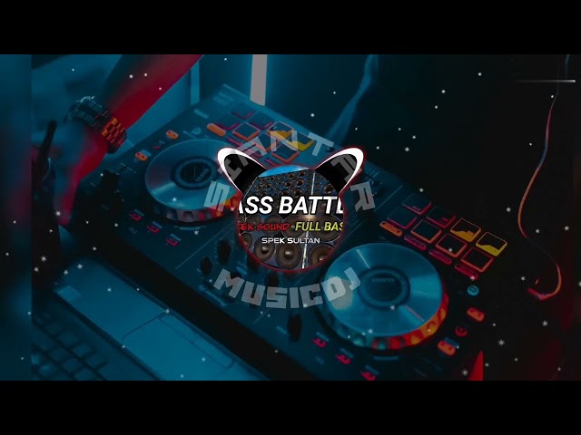 Track #68 | DJ BASS BATTLE - LONG BASS - CHECK SOUND | Siantar MusicDJ class=