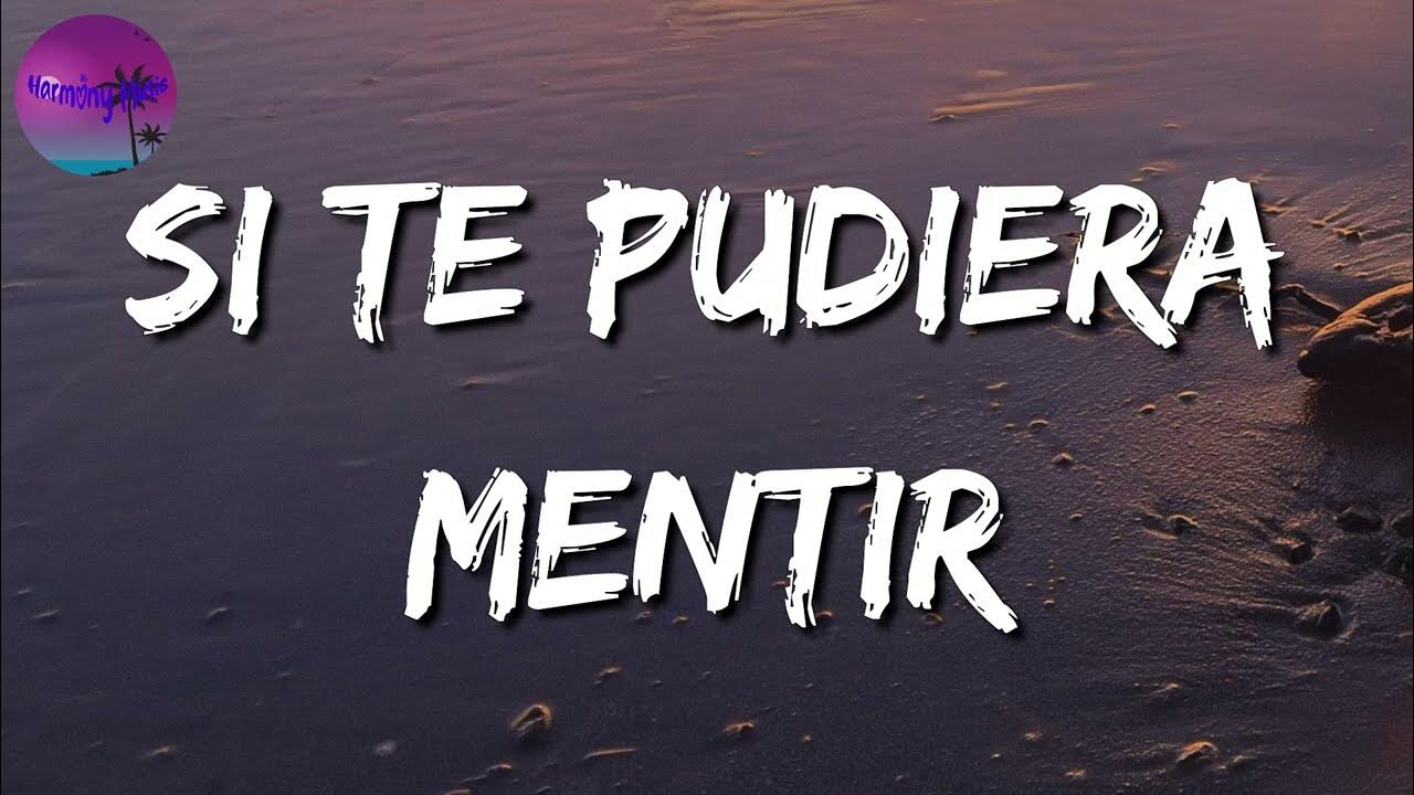 🎵🎵 Calibre 50 - Si Te Pudiera Mentir || Marca MP, La Adictiva (Mix Letra) 🎵🎵 Calibre 50 - Si Te Pudiera Mentir || Marca MP, La Adictiva (Mix Letra)