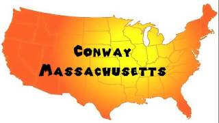 How to Say or Pronounce USA Cities — Conway, Massachusetts