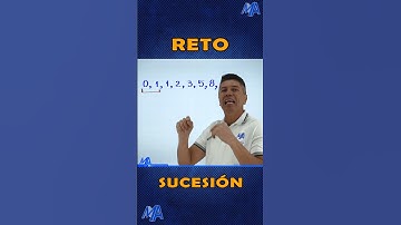 Reto, sucesión de Fibonacci