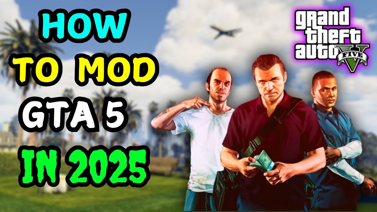HOW TO MOD GTA5 IN 2025 EASY STEP BY STEP GTA 5 MODS 2025 