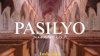 Sunkissed Lola - Pasilyo (Lyrics) TerjemahanIndo(IndoSub)