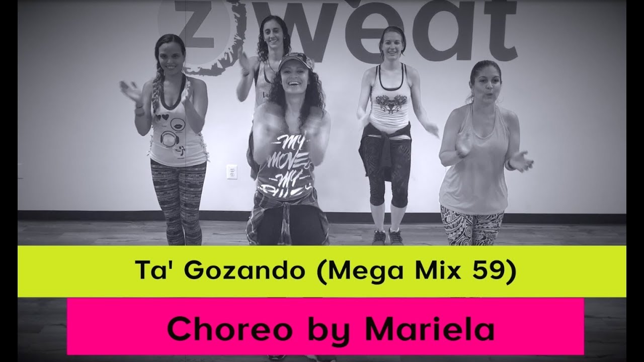 Ta' Gozando (Cumbia) | Zumba Mega Mix 59 | Choreo by Mariela at Z Sweat Dance and Fitness